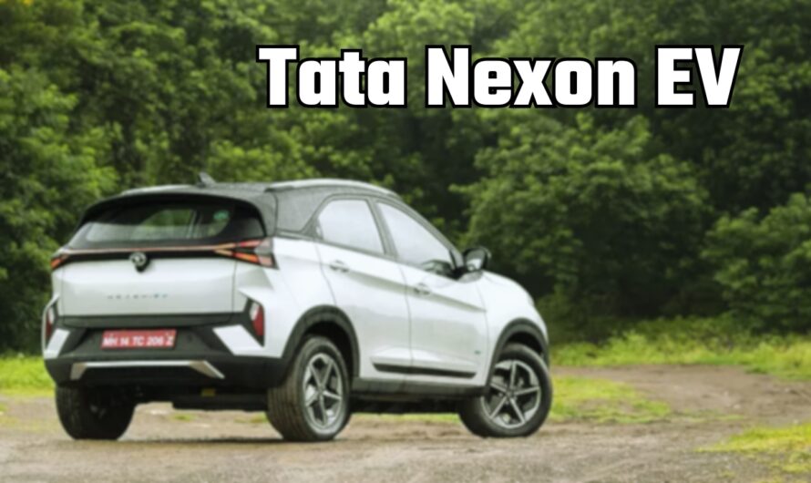 Tata Nexon EV : सिर्फ 1.50 लाख रुपये का डाउनपेमेंट कर घर लाएं 465 KM की रेंज वाली Tata Nexon EV कार