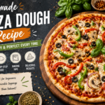 Homemade Pizza Dough Recipe: Soft, Crispy, and Perfect Every Time